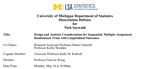 Dissertation defense: Design and analytic considerations for sequential, multiple-assignment randomized trials with longitudinal outcomes